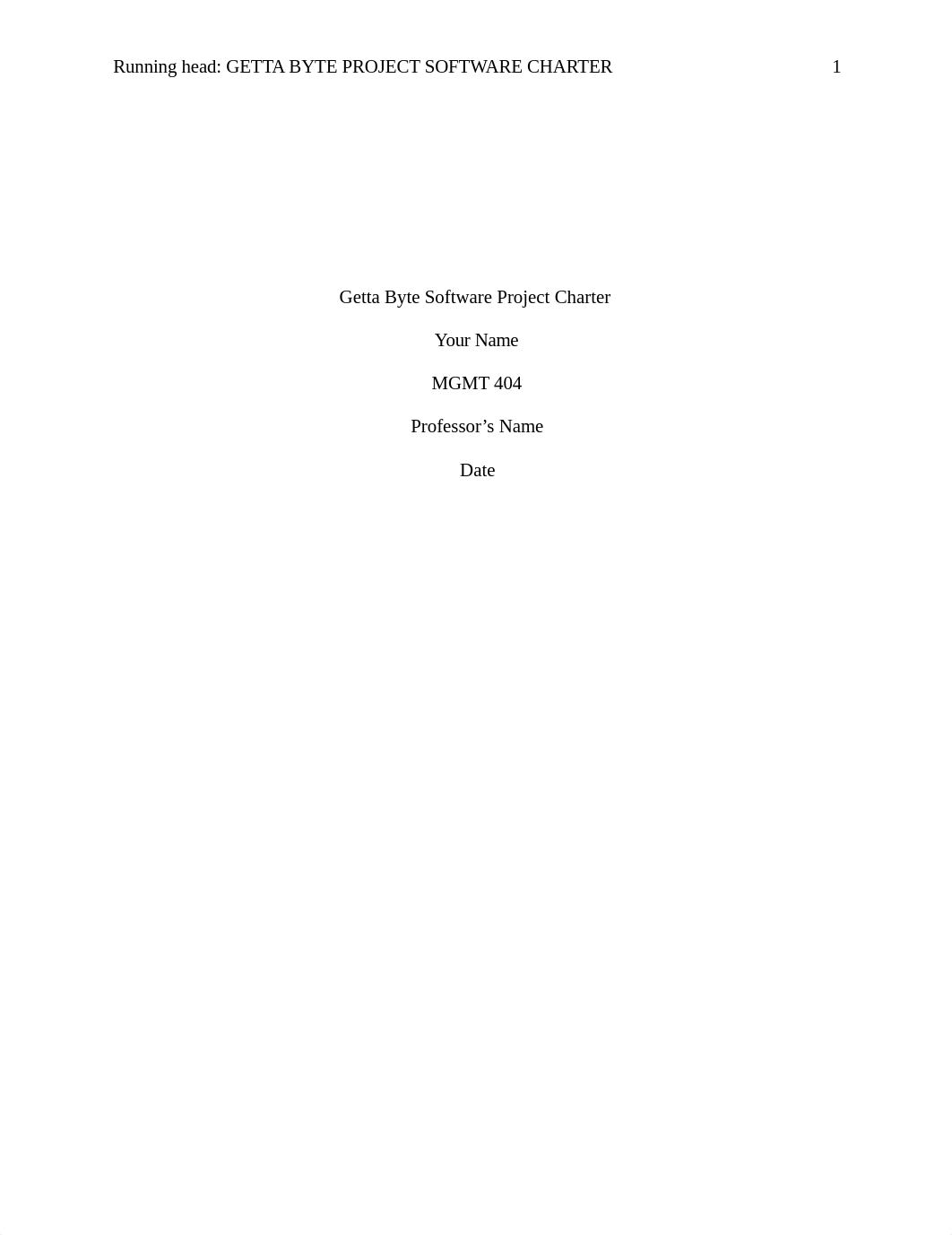 MGMT 404 Week 1 Getta Byte Software Project Charter - Copy.docx_d4spy30ldtc_page1