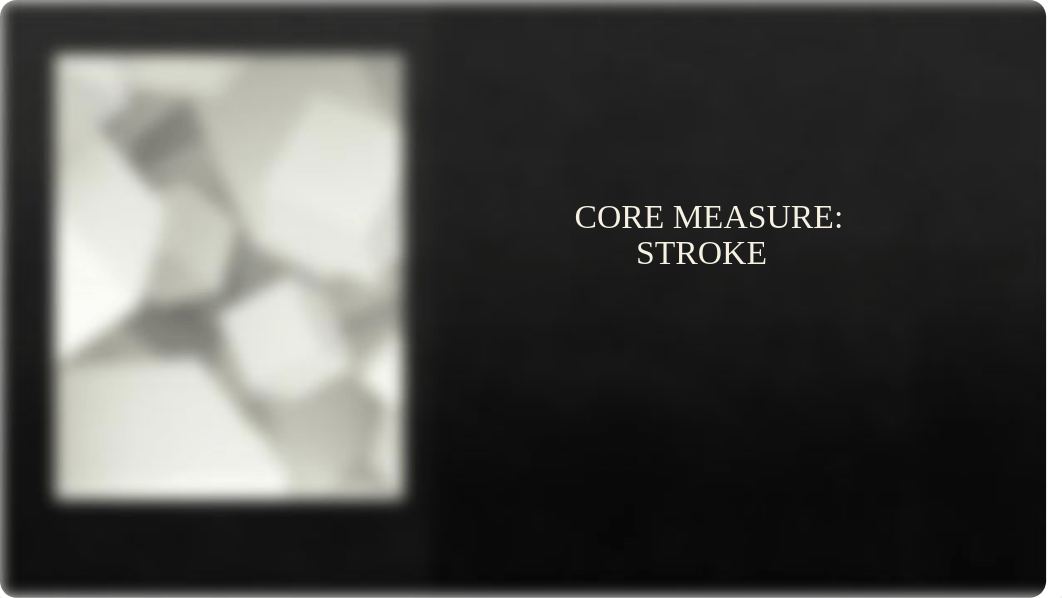 STROKE CORE MEASURES.pptx_d4sz23lqwza_page2