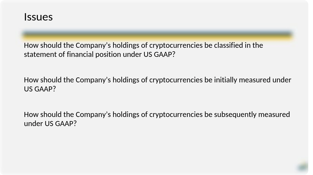 ACCT 6317 Case 20-6 Cryptocurrency Holdings.pptx_d4ugglru2bz_page3