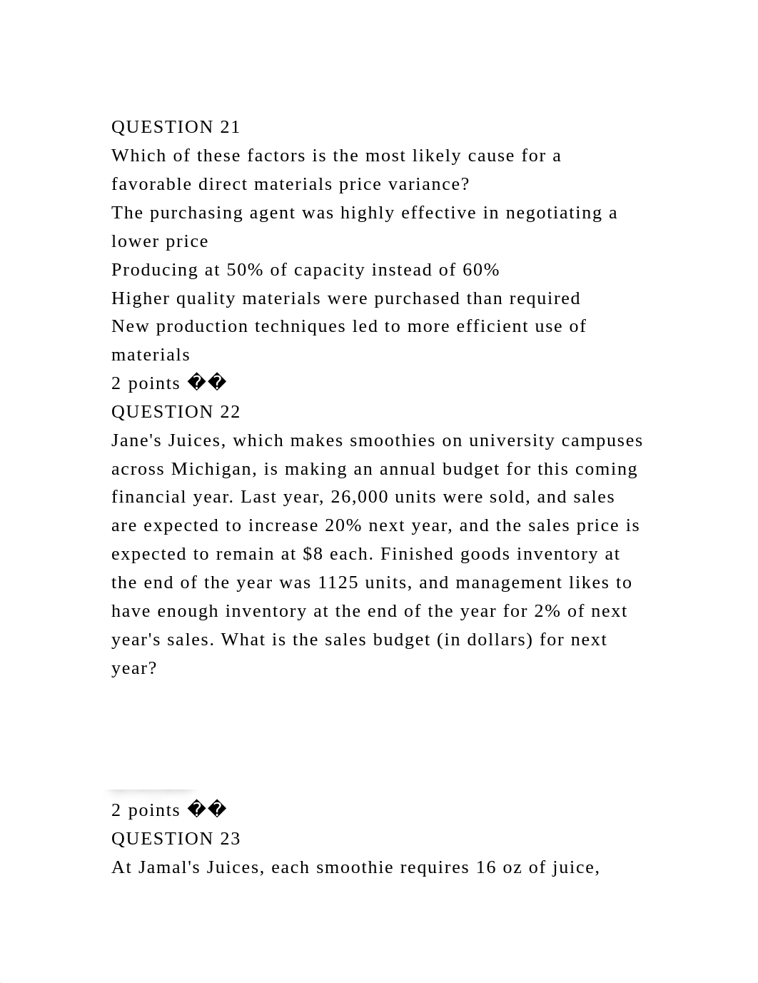 QUESTION 21Which of these factors is the most likely cause for a f.docx_d4unx9s518c_page2