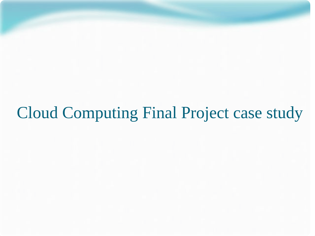 cloud computing final assessment.pptx_d4uz0d2lmh0_page1