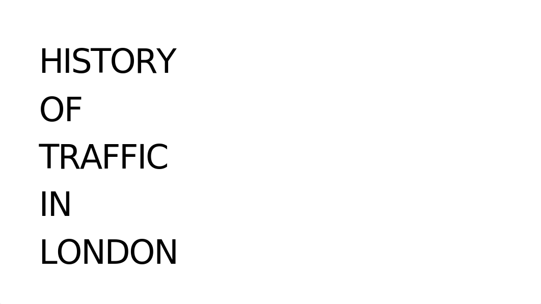 BUS 6723_Group 9_Dealing with Traffic Jams in London.pptx_d4vvu407gg2_page3