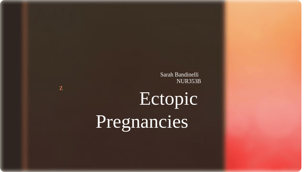 OB Presentation Ectopic Pregnancies.pptx_d4w4o7yvw4u_page1