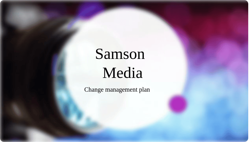 Samson Media - Change Management.pptx_d4wj7scdt5o_page1