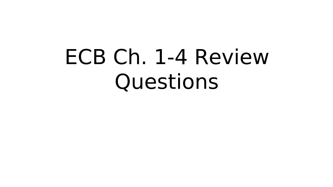 ECB Ch. 1-4 Review Questions_d4wlel4z36p_page1