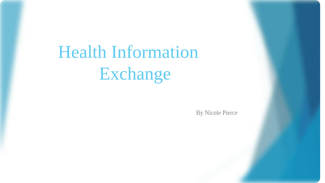 Npierce_ Health Information Exchange and the Electronic Health Record_030117.pptx_d4wulnajcte_page1