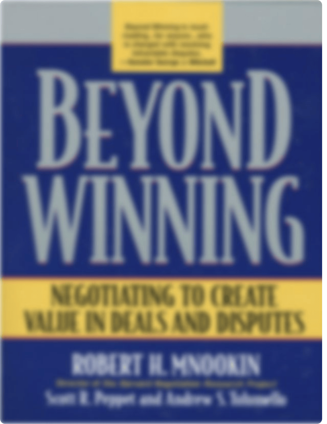 Beyond winning negotiating to create value in deals and disputes (Mnookin, Robert H) (z-lib.org).pdf_d4yqzsut7aw_page1