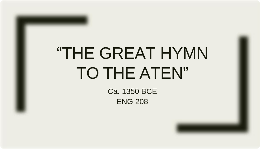 Week 1 The Great Hymn to the aten.pptx_d4z57u0kxvu_page1