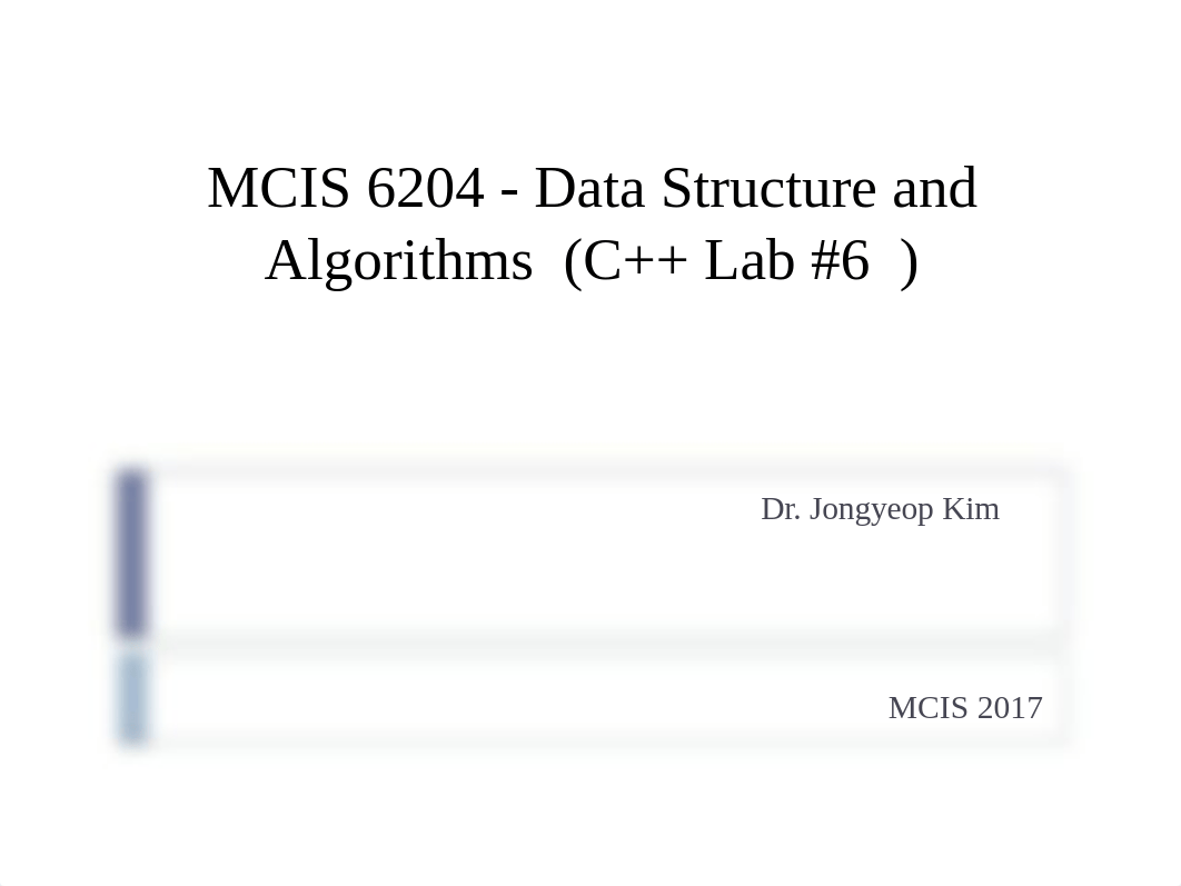 p-MCIS 6204 - DS & Alg (Lab #06).pptx_d4zl7h2y48s_page1