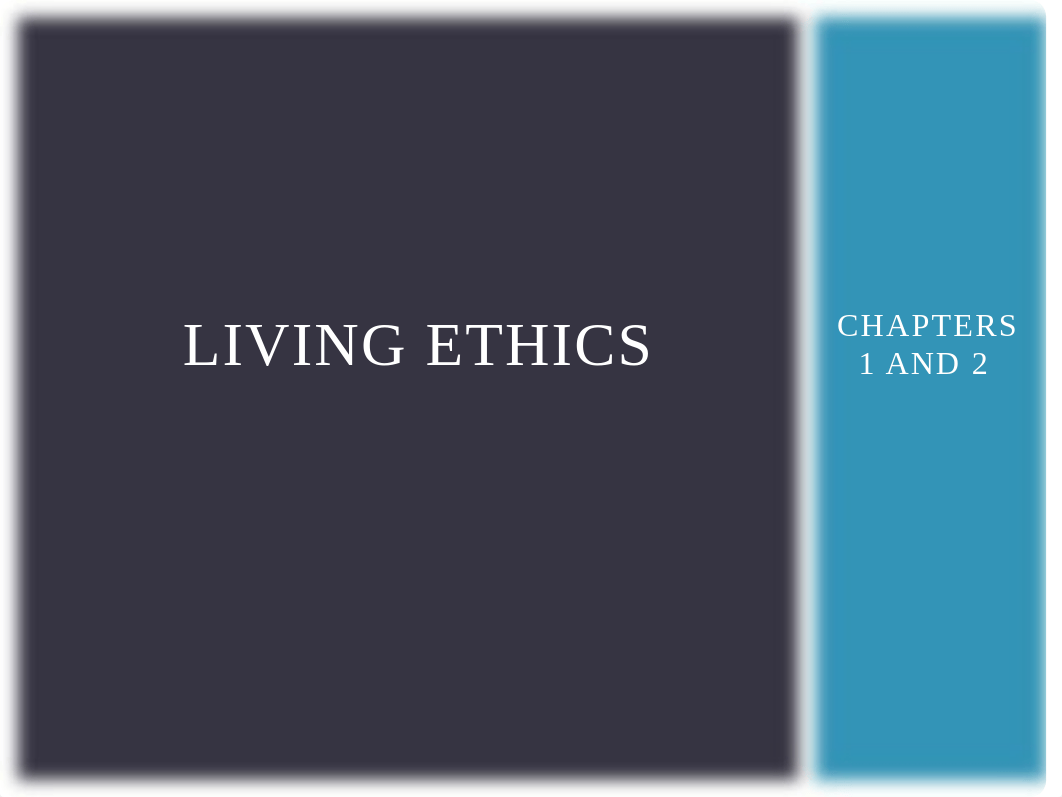 Shafer-Landau - Living Ethics - Chapters 1 and 2 PowerPoint (1) (1).pptx_d50du7rr545_page1