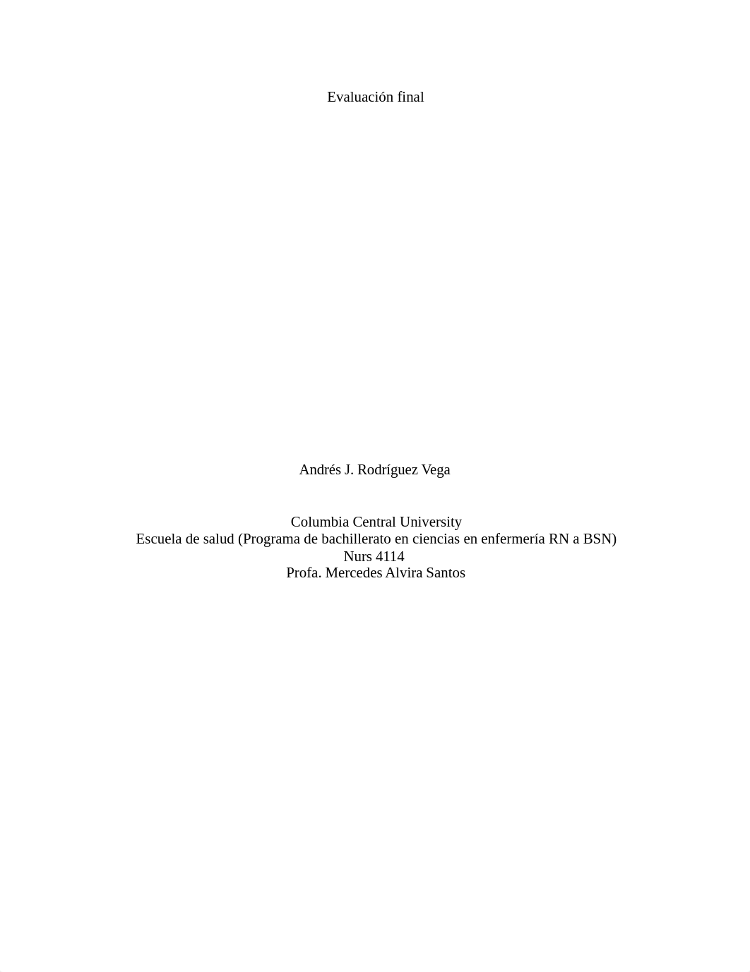Evaluación final ANDRES R NURS 4114.docx_d50uq11x4ht_page1