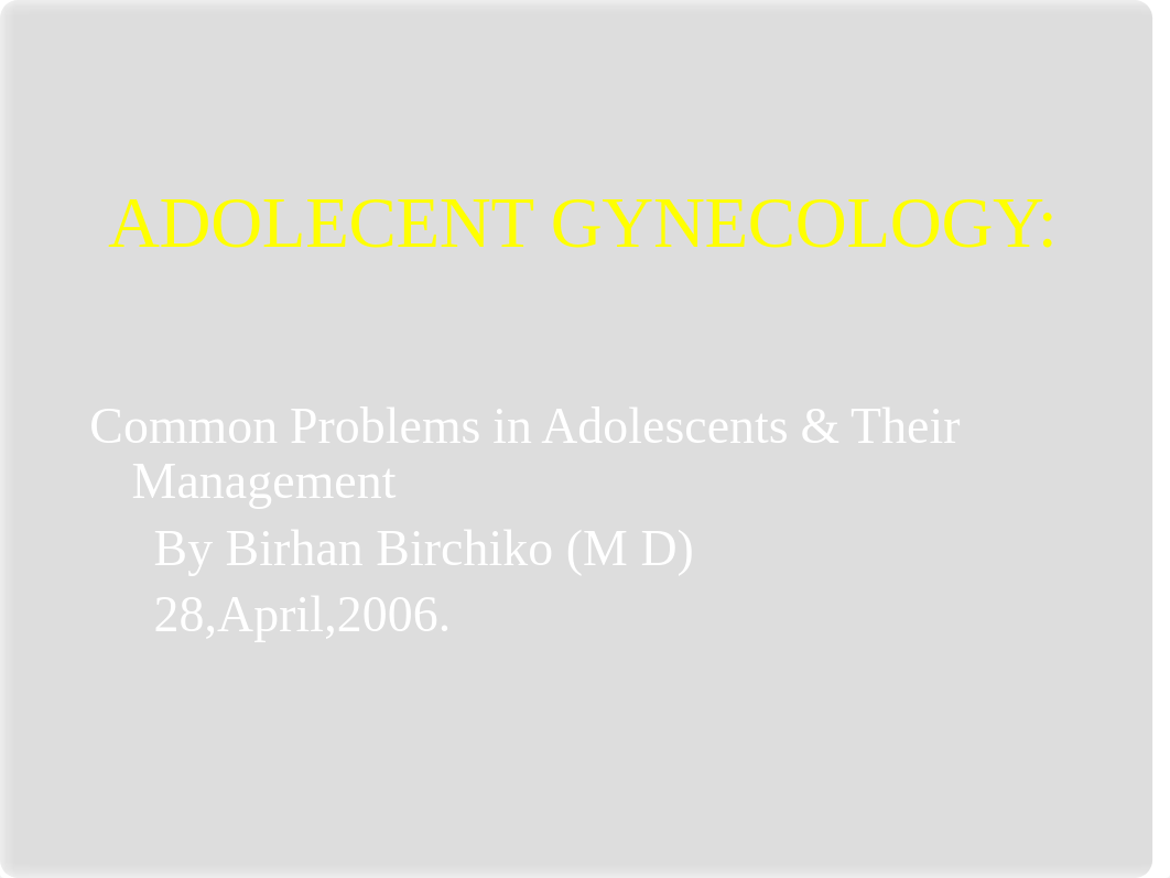 Adolcent gynecology.ppt_d51m11gk53x_page1