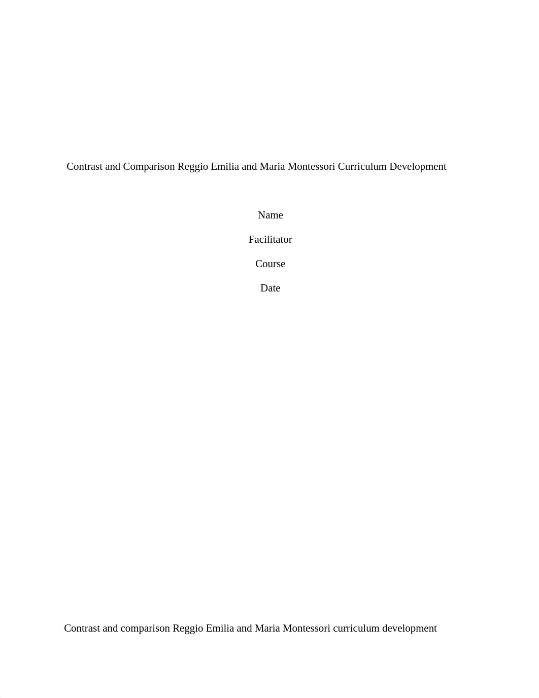 Contrast and comparison  Reggio Emilia and Maria Montessori curriculum  development.docx_d51nyevqzdv_page1
