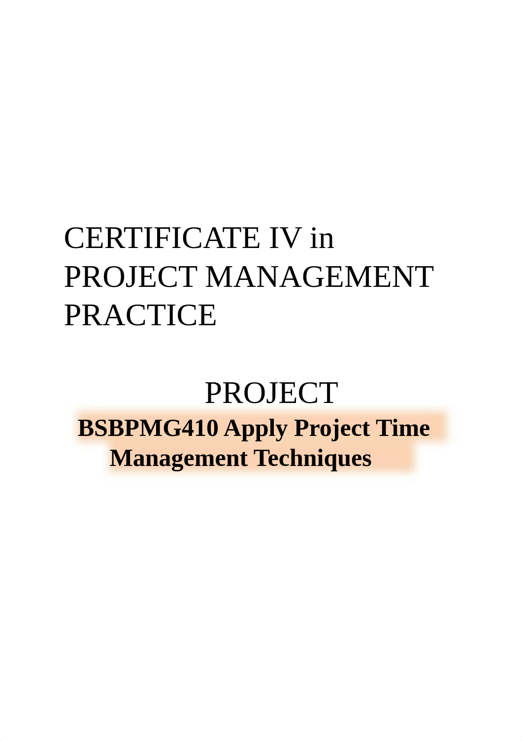 BSBPMG410 Time _Project Assessment v2.1.pdf_d51qms7j7mi_page1