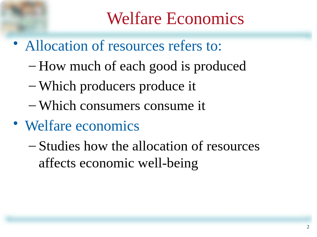 Ch 7 Consumers, Producers, and the Efficiency of Markets (1).pptx_d51tjq206sa_page2