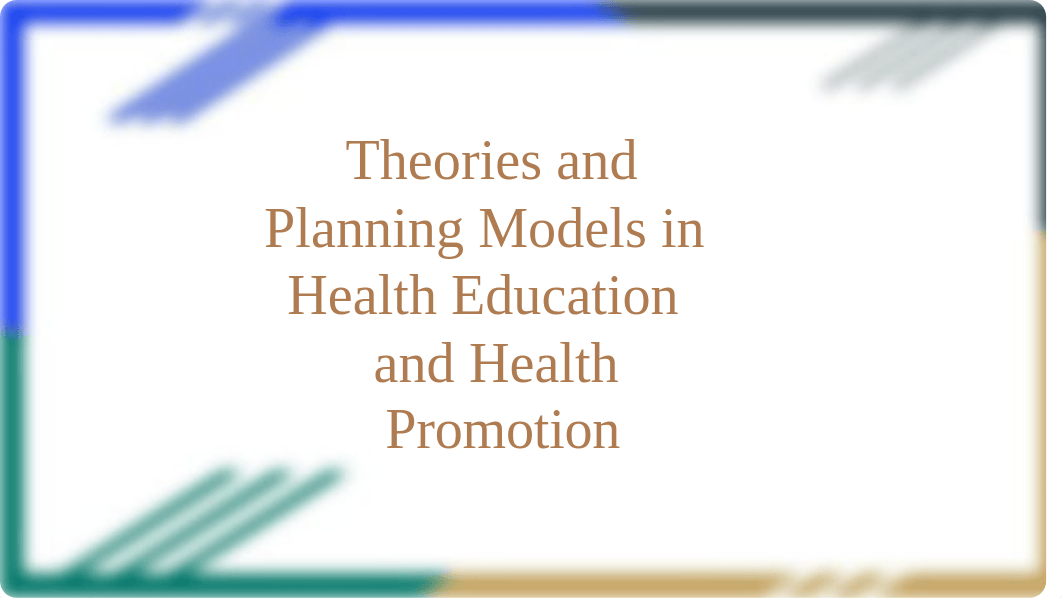 Assignment 3_ Theories and Planning Models in Health Education and Health Promotion.pptx_d53vj78z9l9_page1