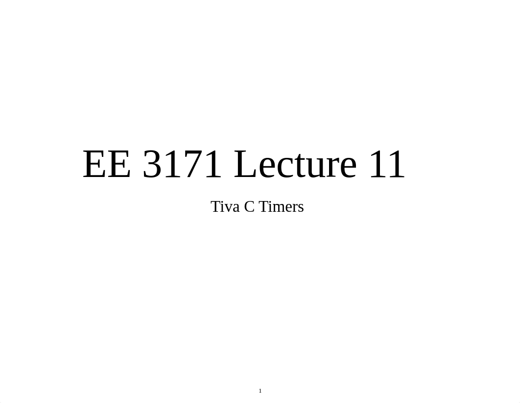 EE 3171 Lecture 11 - Timers.pdf_d564qbfzuhf_page1