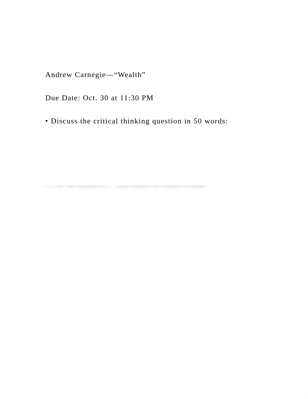 Andrew Carnegie—"Wealth"Due Date  Oct. 30 at 1130 PM• .docx_d56vchlpcbz_page2