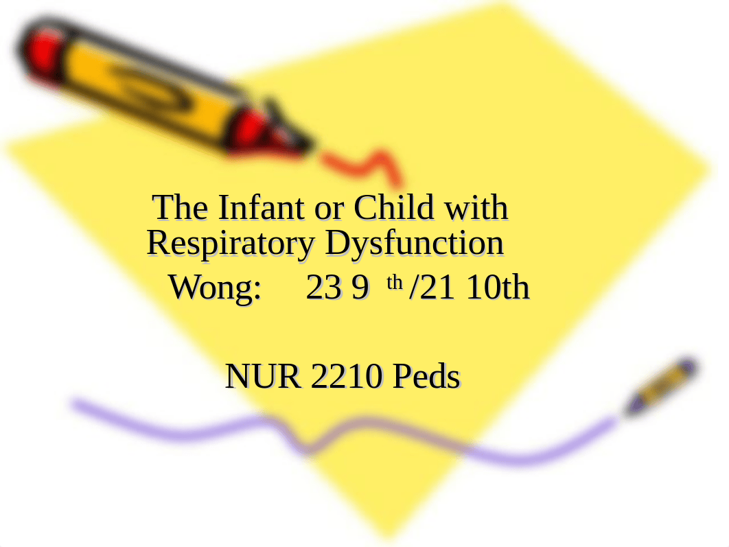 The Child with Respiratory Dysfunction-Student.ppt_d58f953tjbk_page1