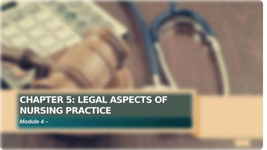 Chapter 5 Legal Aspects of Nursing Practice .pptx_d58xfrb8m4i_page1