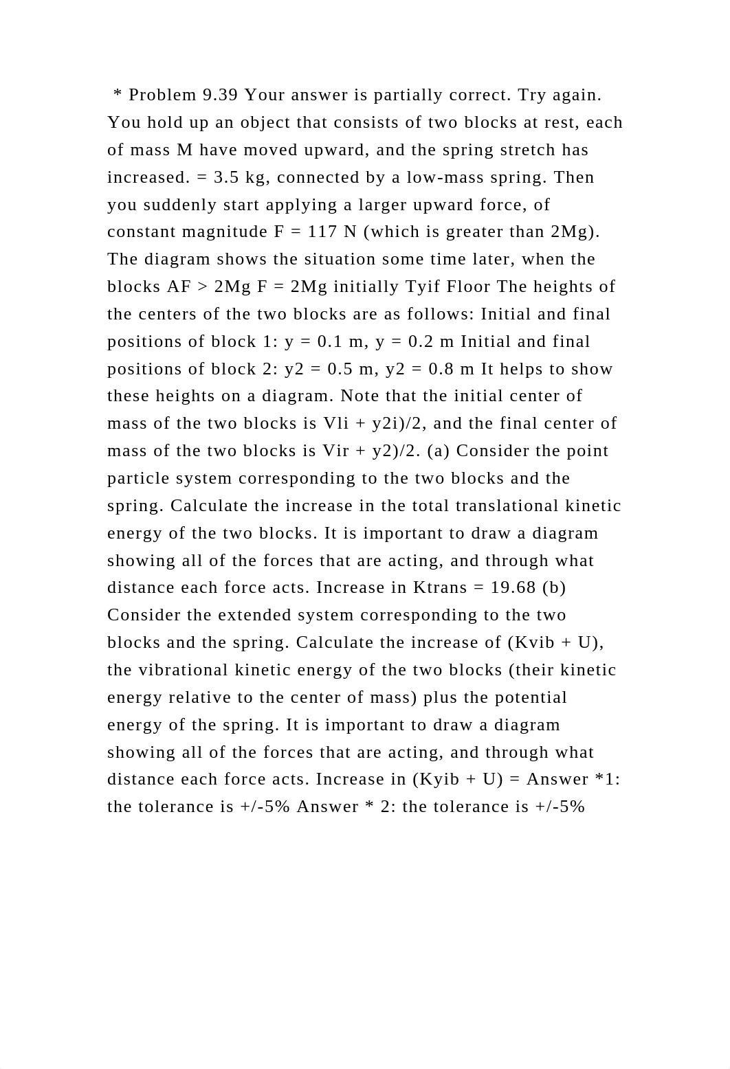 Problem 9.39 Your answer is partially correct. Try again. You hold .docx_d59dy0zqoy3_page2