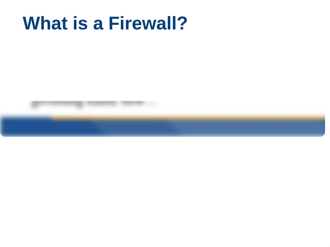 CSU Week 3 Firewalls and IDS_IPS - Copy.pptx_d59fknmfk58_page4