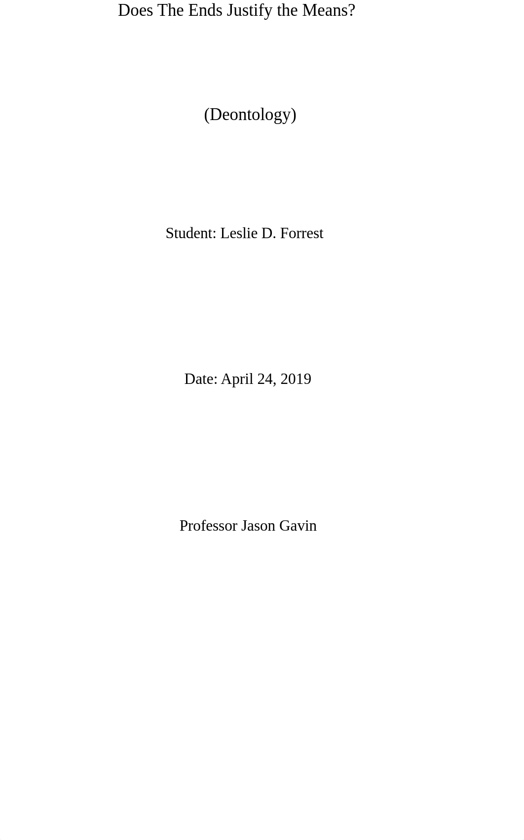 Intro to Ethics- Does The Ends Justify the Means Essay.docx_d5a06fmvknb_page1