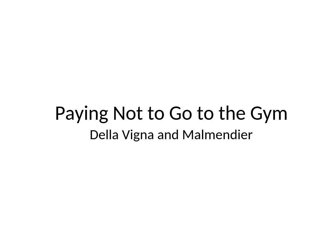 paying_not_go_to_the_gym (1).pptx_d5a6wjlfz0w_page1