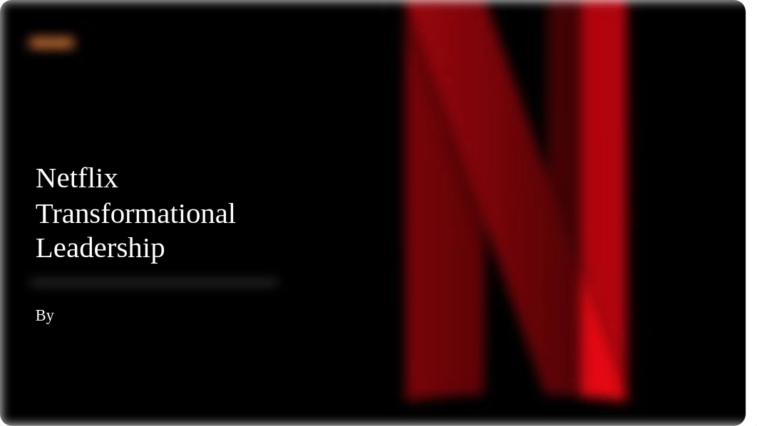 Netflix Transformational Leadership.pptx_d5aaydyegoo_page1