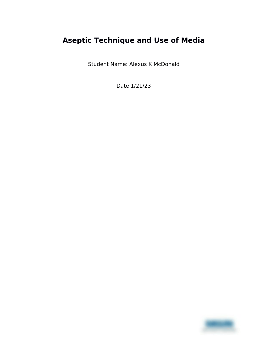 Aseptic Technique and Use of Media lab report (3).docx_d5b6zogy7v5_page1