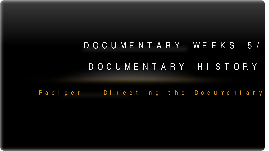 Documentary week 5!.pptx_d5bay4h8xjd_page1