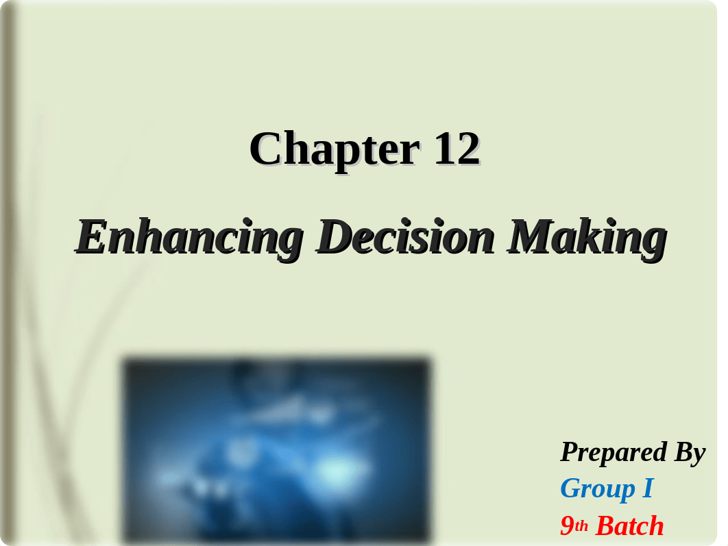 Group 1 _ Enhancing Decision Making.ppt_d5buo41u9wt_page1