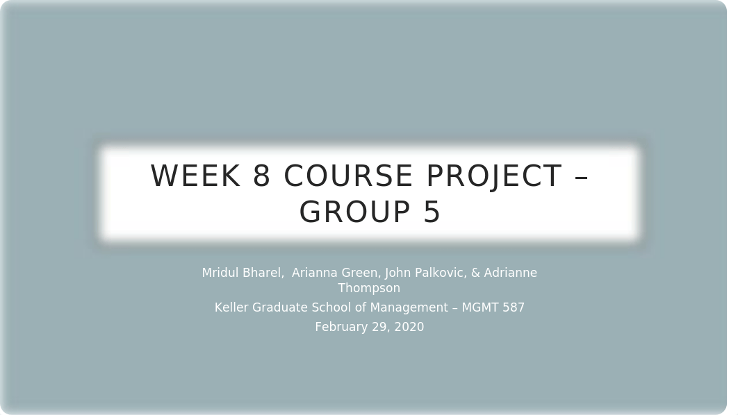 Week 8_Course Project_Group 5-1 - FINAL DRAFT.pptx_d5d6b98vdor_page1