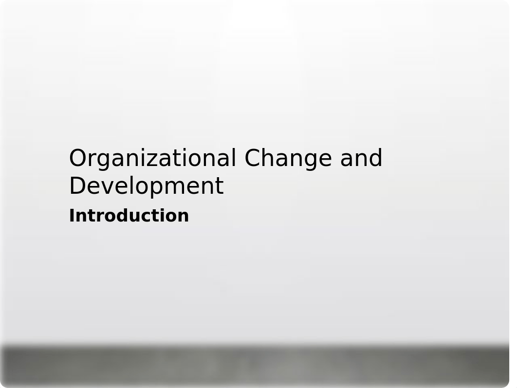 Week 1 - 01 Introduction to Organizational Change and Development.pptx_d5ee3d22doe_page3