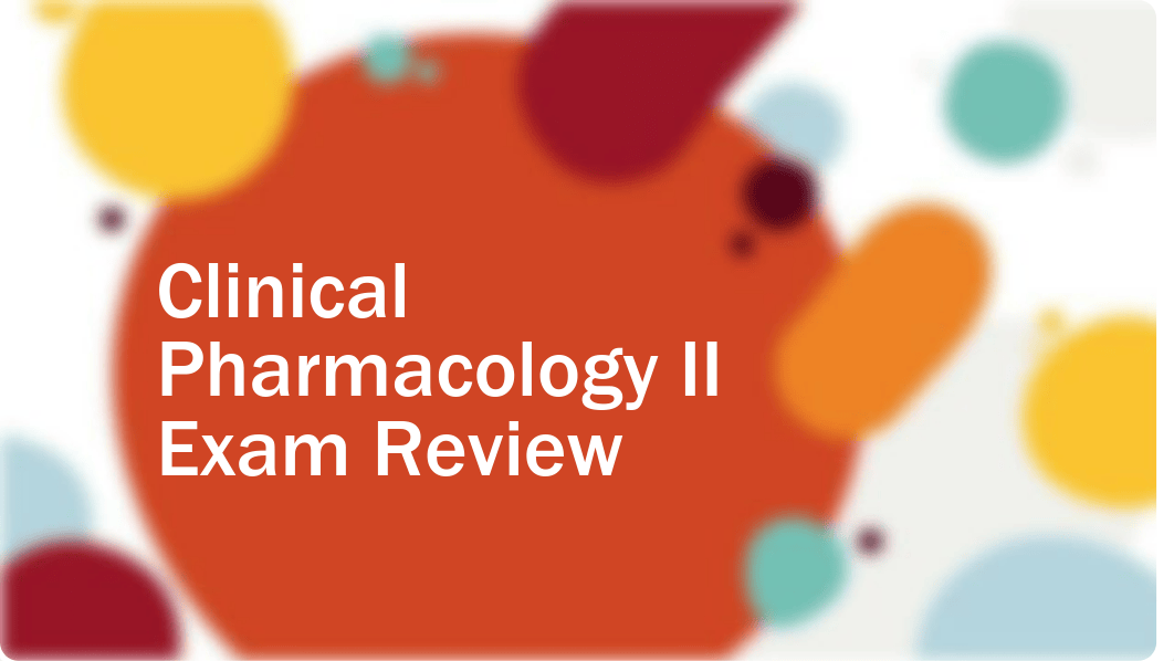 Clinical Pharmacology Exam II Lecture.pdf_d5euerljq8f_page1