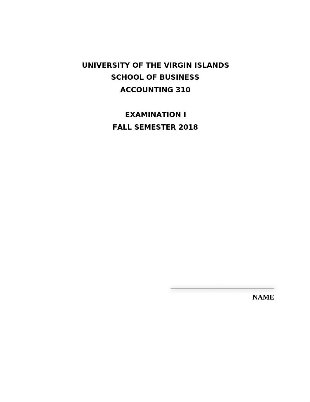 Exam I  Accounting 310  Fall   Semester 2018 (2).docx_d5ex5m38k6b_page1