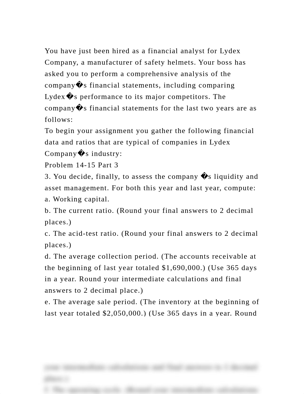 You have just been hired as a financial analyst for Lydex Company, a.docx_d5fqq781i5o_page2