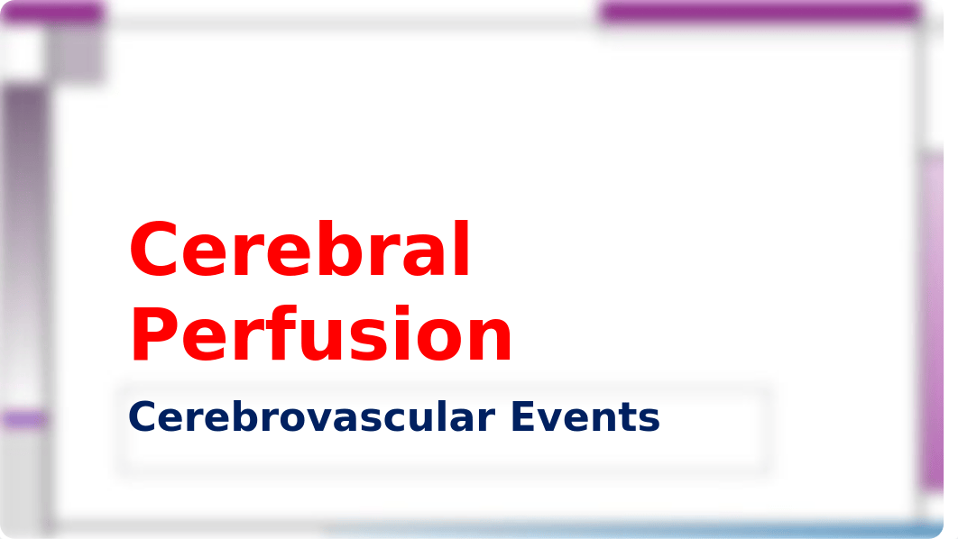 Week 10 Cerebral Perfusion Students Sp2018.pptx_d5fvdwv9kb3_page1