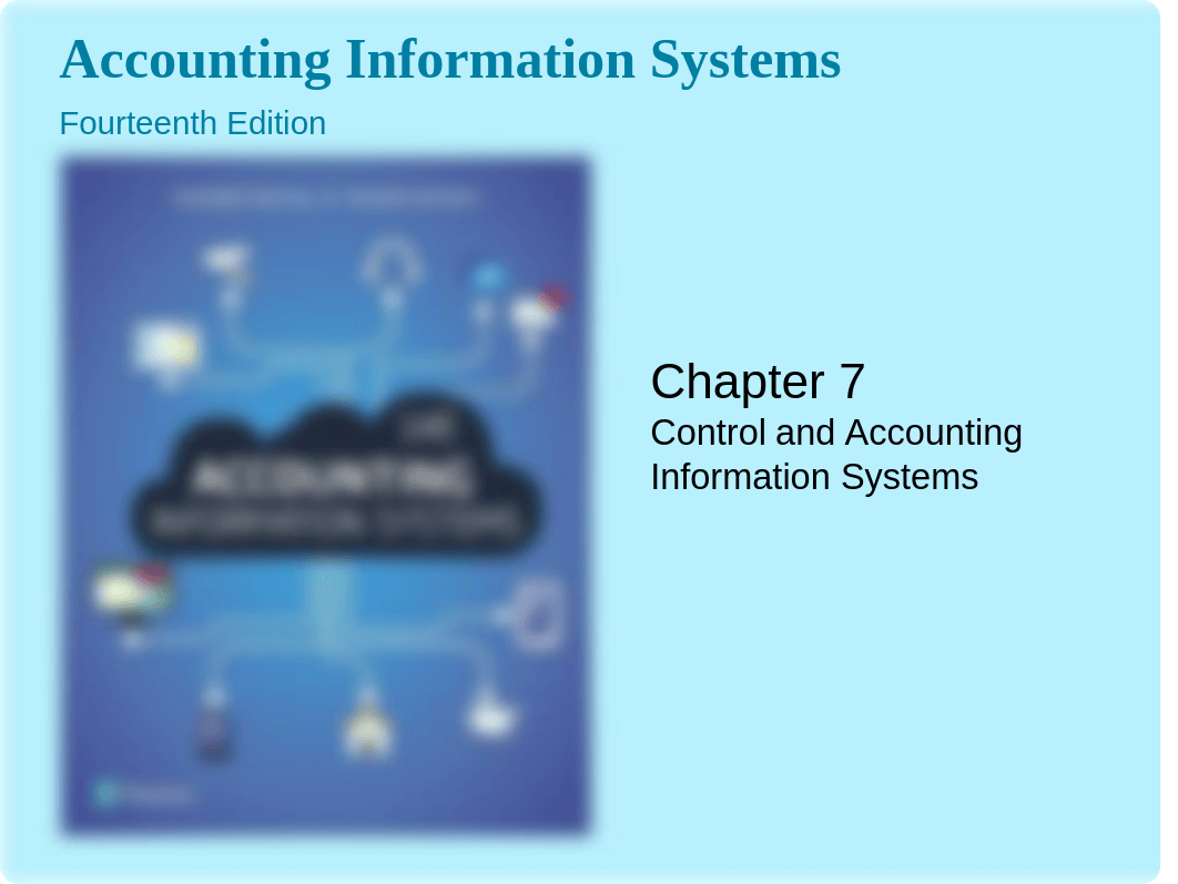 Chp 7 Control and Accounting Information Systems.pptx_d5hm3xld3j8_page1