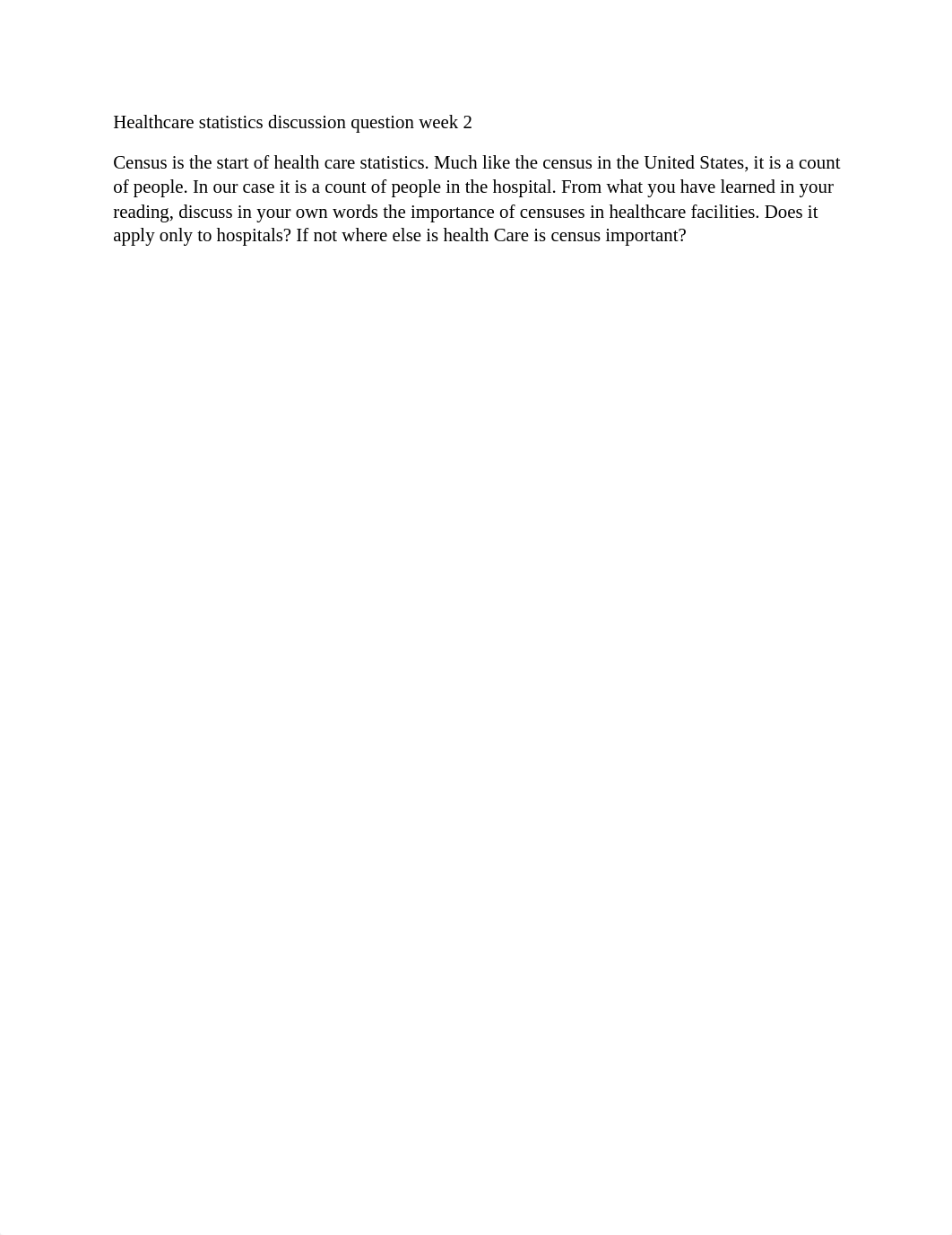 Healthcare statistics discussion question week 2.docx_d5idbpqvema_page1