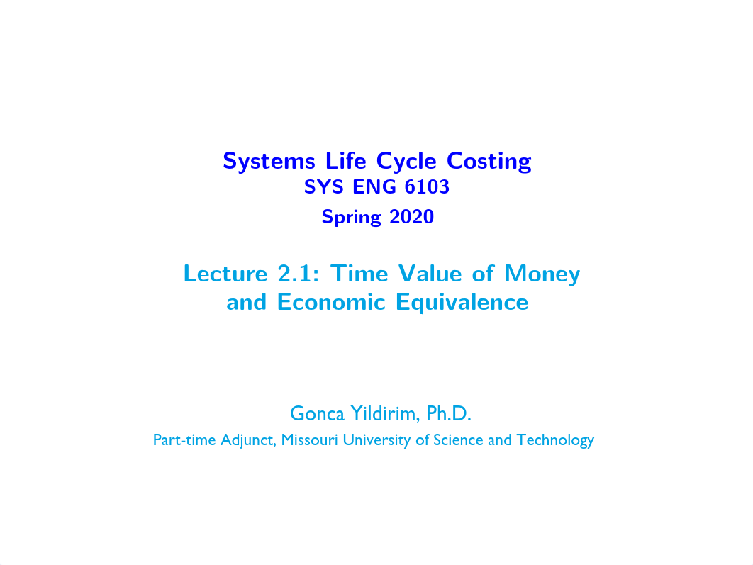 02-SysEng6103-2020Spring-Time_Value_of_Money_and_Economic_Equivalence-Part1.pdf_d5jy3ziaono_page1