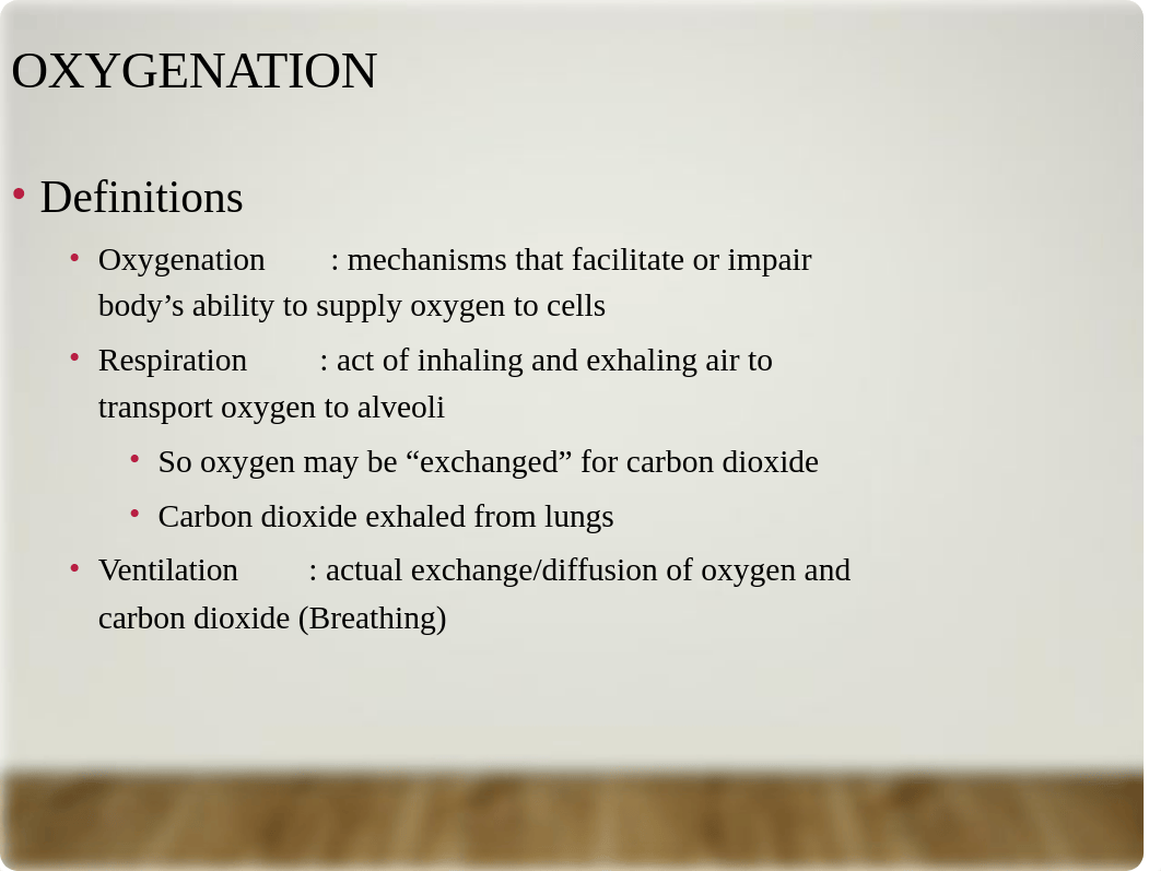 Gas Exchange- Oxygenation &TissuePerfusion._1_.ppt_d5l1yh0fha1_page4