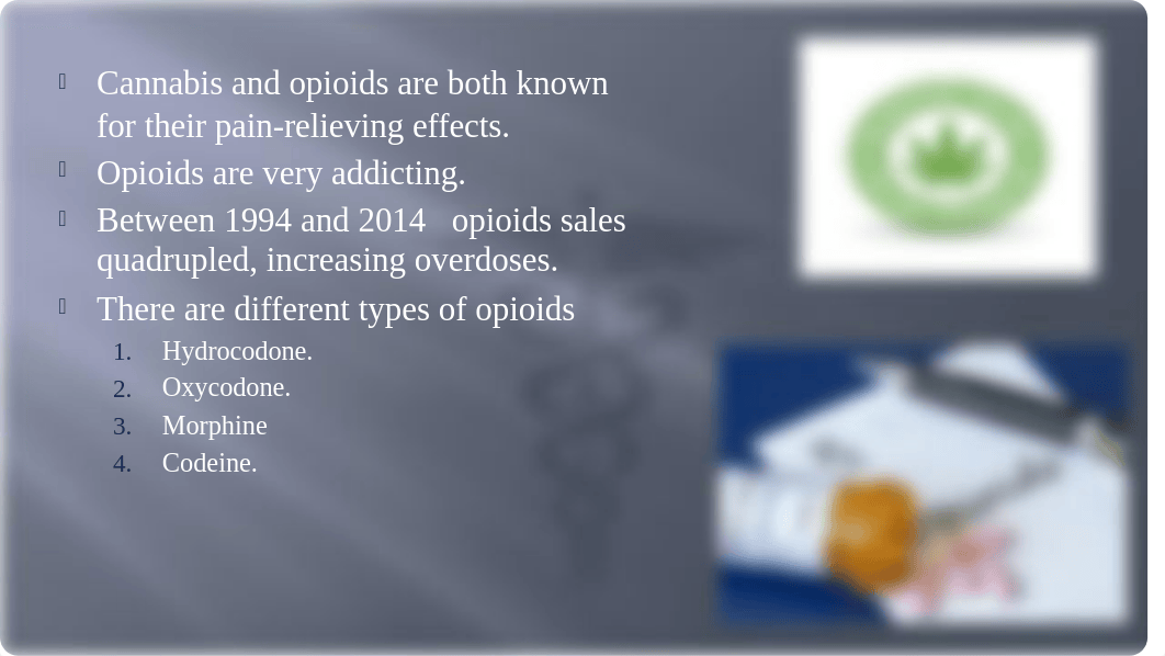 Presentation cannabis vs Opioids K.Mendoza (1).pptx_d5lhvafyjfs_page2