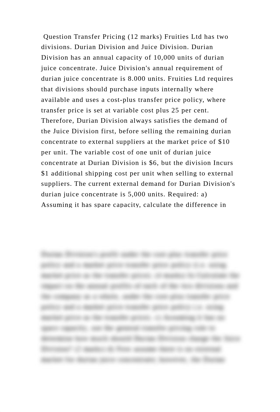Question Transfer Pricing (12 marks) Fruities Ltd has two divisions. .docx_d5lq0bhvjws_page2