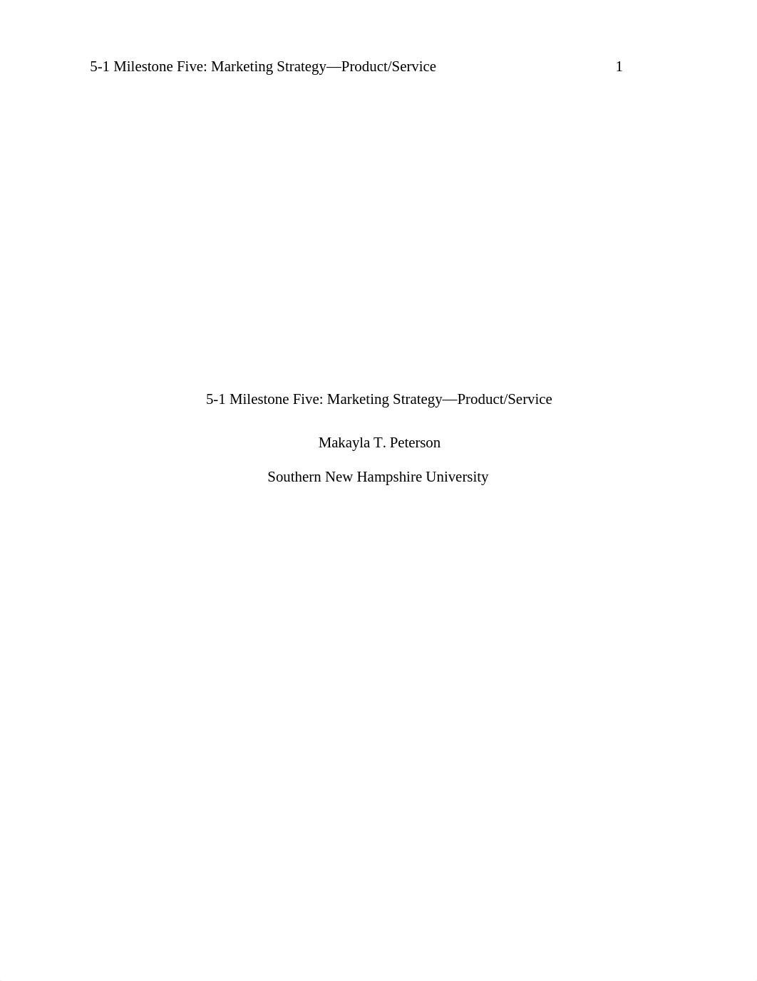 5-1 Milestone Five_ Marketing Strategy—Product_Service.docx_d5lufj7g81i_page1