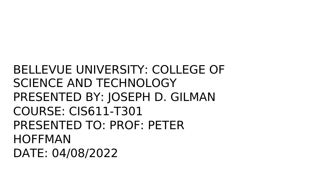 CIS 611 Week 4 Assignment.pptx_d5okdcgg1j5_page1