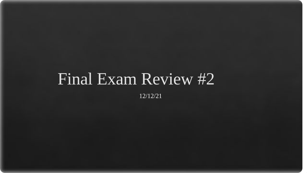 Final Review 2 261 Content Heavy.pptx_d5pln7rhk1i_page1