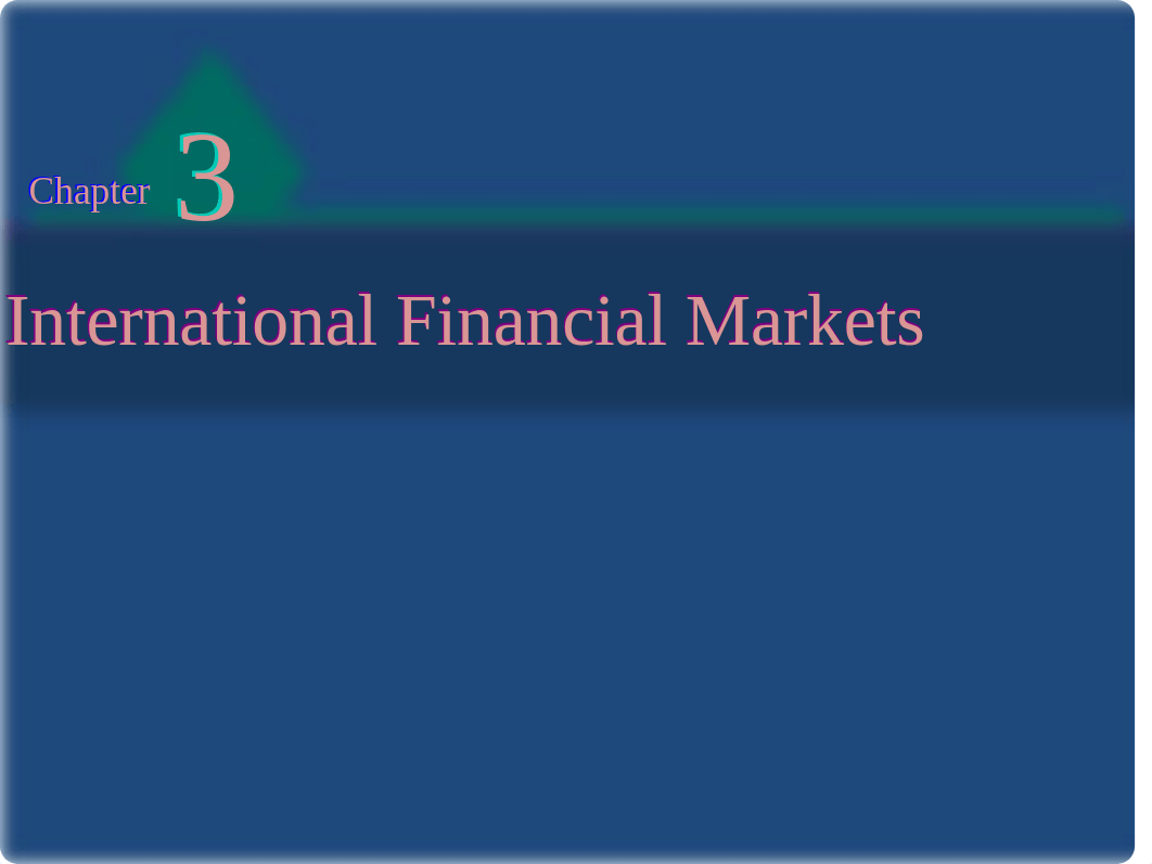 ch.3-international financial markets.ppt_d5qapb271wg_page1