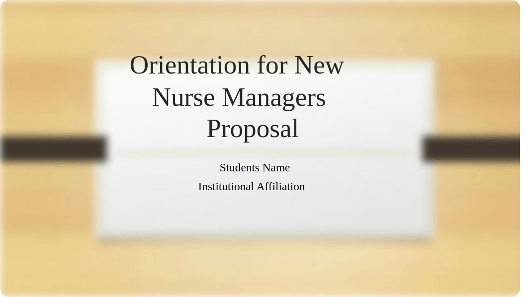 Orientation for New Nurse Managers.pptx_d5s4z6zx35q_page1