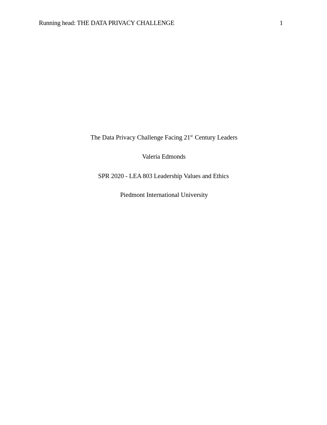 LEA 803 - Week 7 Final Paper - The Data Privacy Challenge Facing 21st Century Leaders.docx_d5sgg00st1s_page1